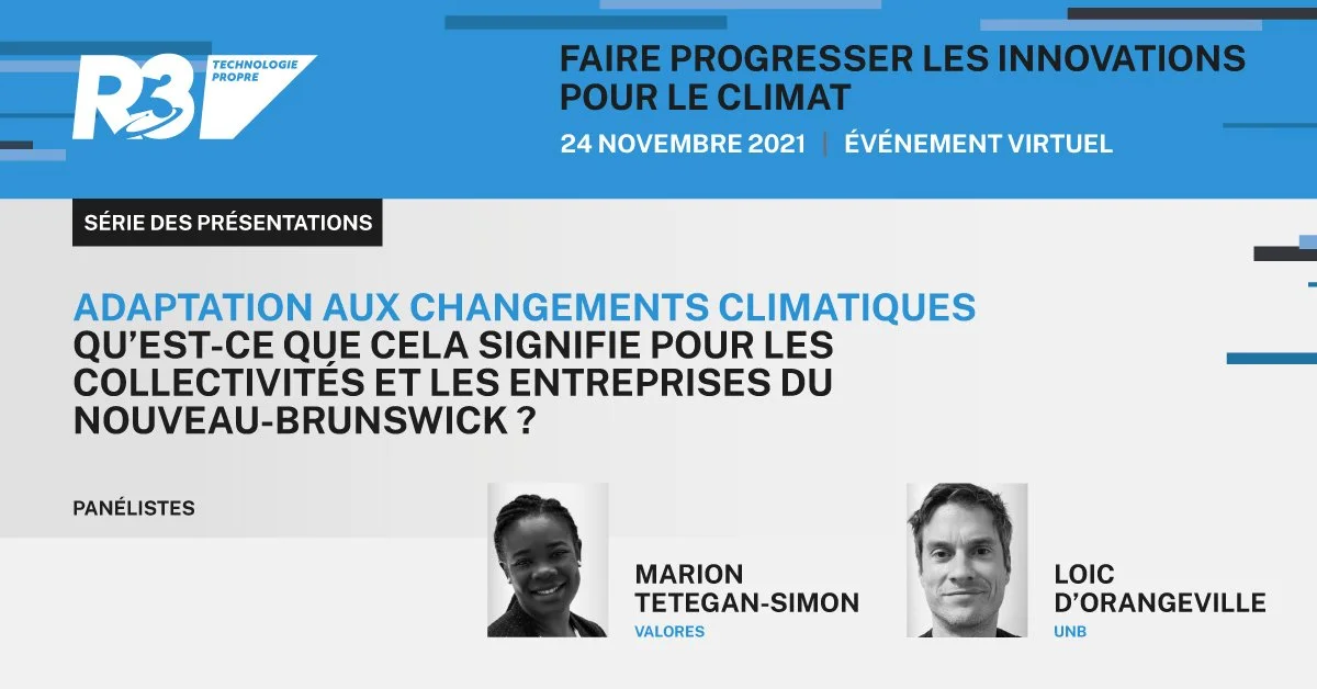 Série de conférences | Adaptation aux changements climatiques - Qu’est-ce que cela signifie pour les collectivités et les entreprises du Nouveau-Brunswick ?        