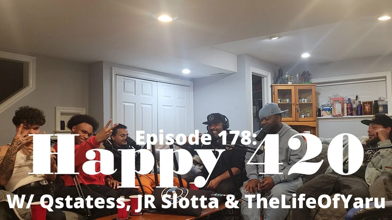 Episode 178: Happy 420