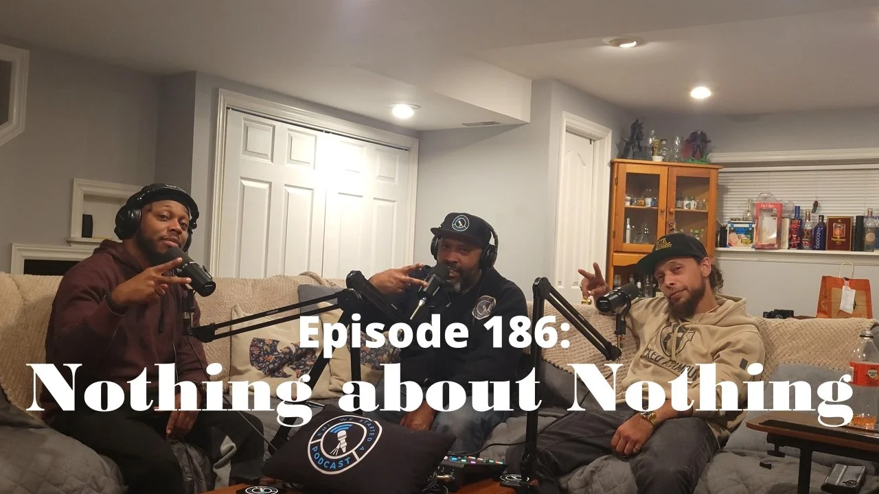 Episode 186: Nothing About Nothing