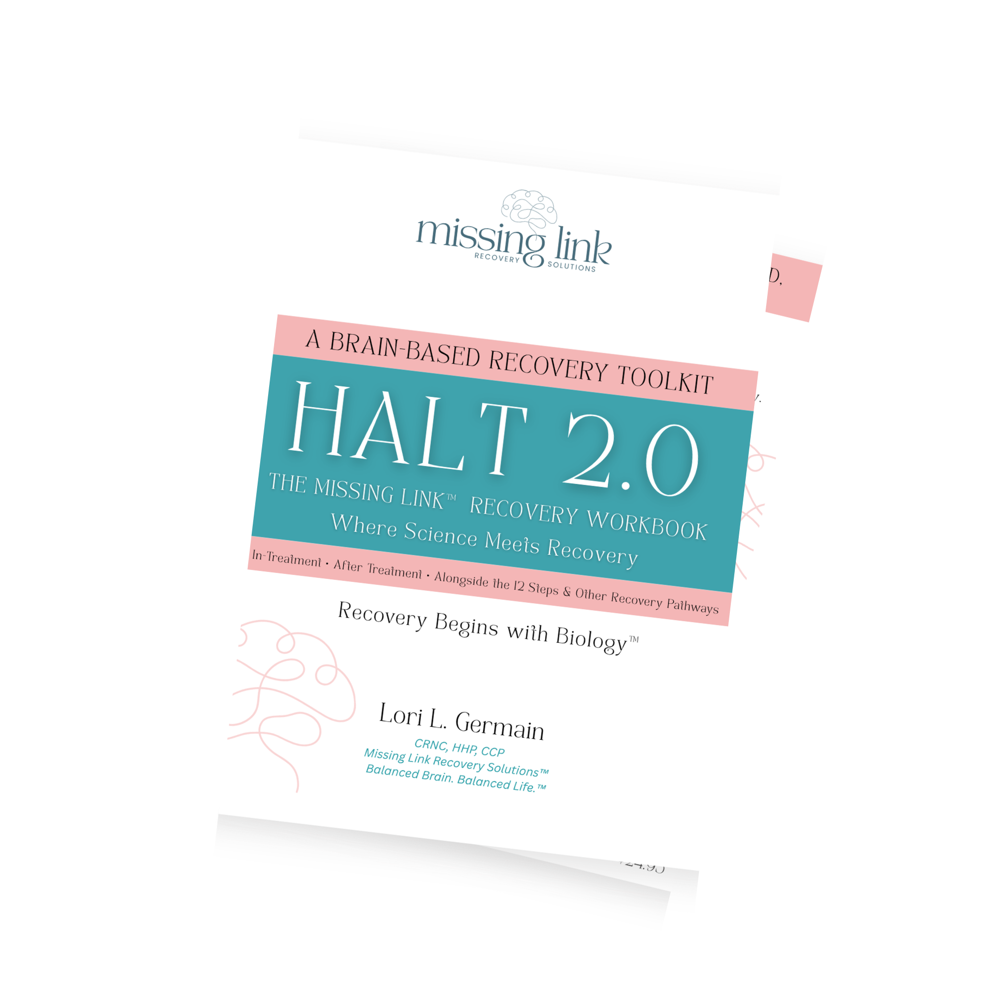 Cover of a book titled 'Halt 2.0' by Lori L. Germain, featuring a white background with pink and teal accents and the subtitle 'The Missing Link Recovery Workbook'.