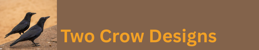 TWO CROW DESIGNS