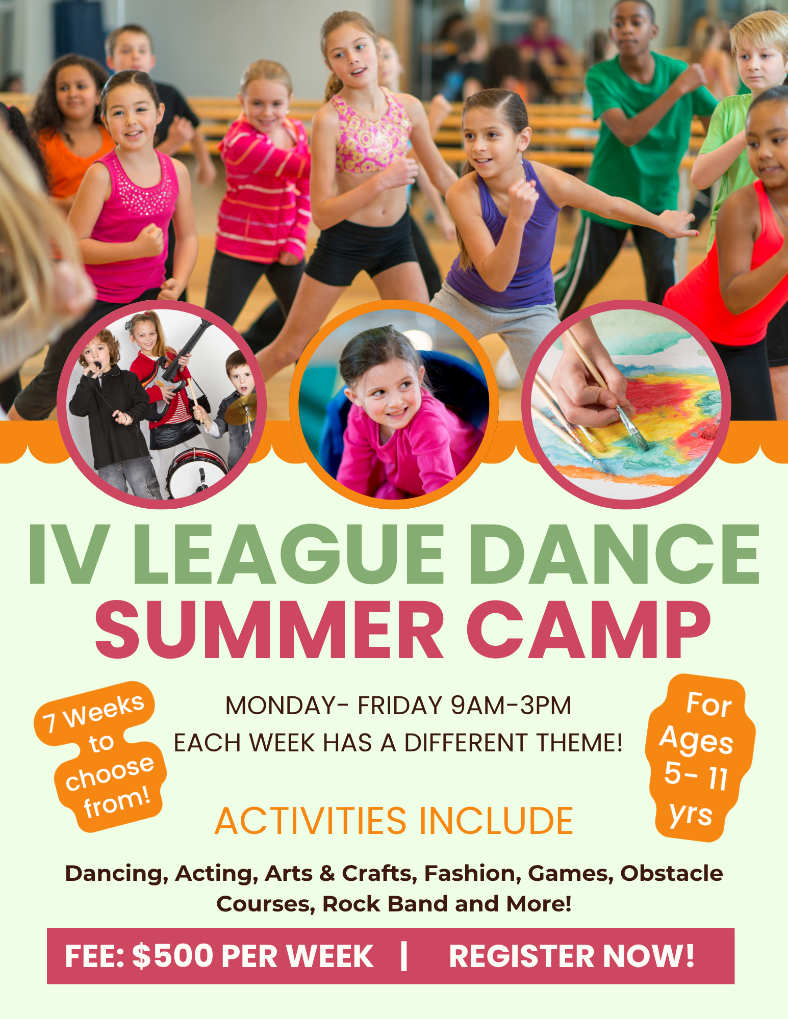 Flyer for IV League Dance Summer Camp featuring diverse children dancing, playing musical instruments, painting, and engaged in arts and crafts activities. The camp runs Monday to Friday, 9 am to 3 pm, for children aged 5 to 11, with weekly themes and a fee of $500.