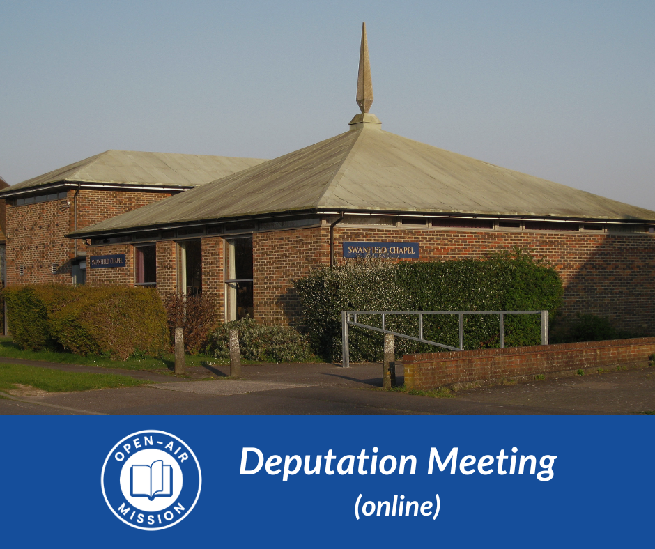 Deputation: Swanfield Chapel (Online)