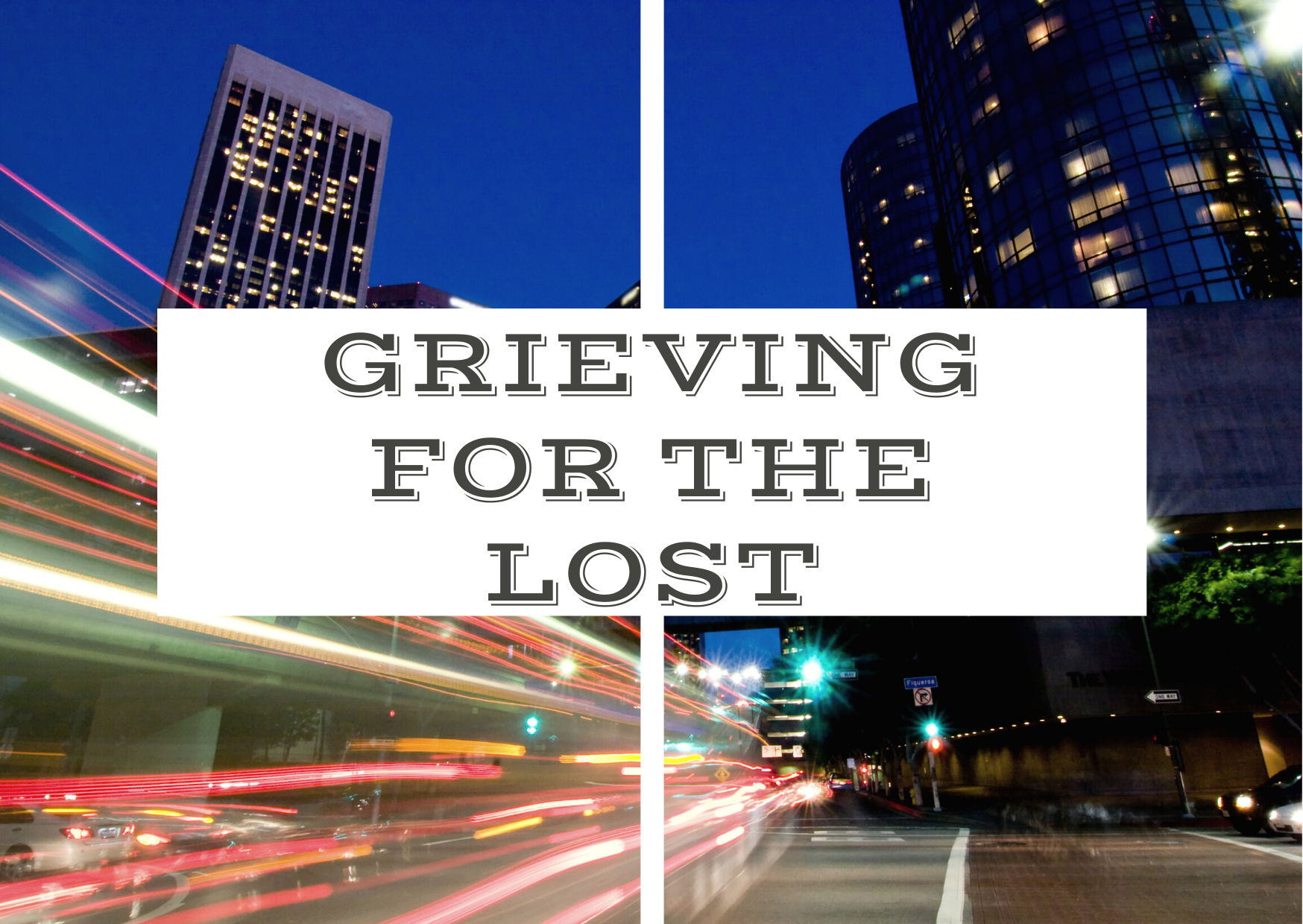 Grieving for the Lost