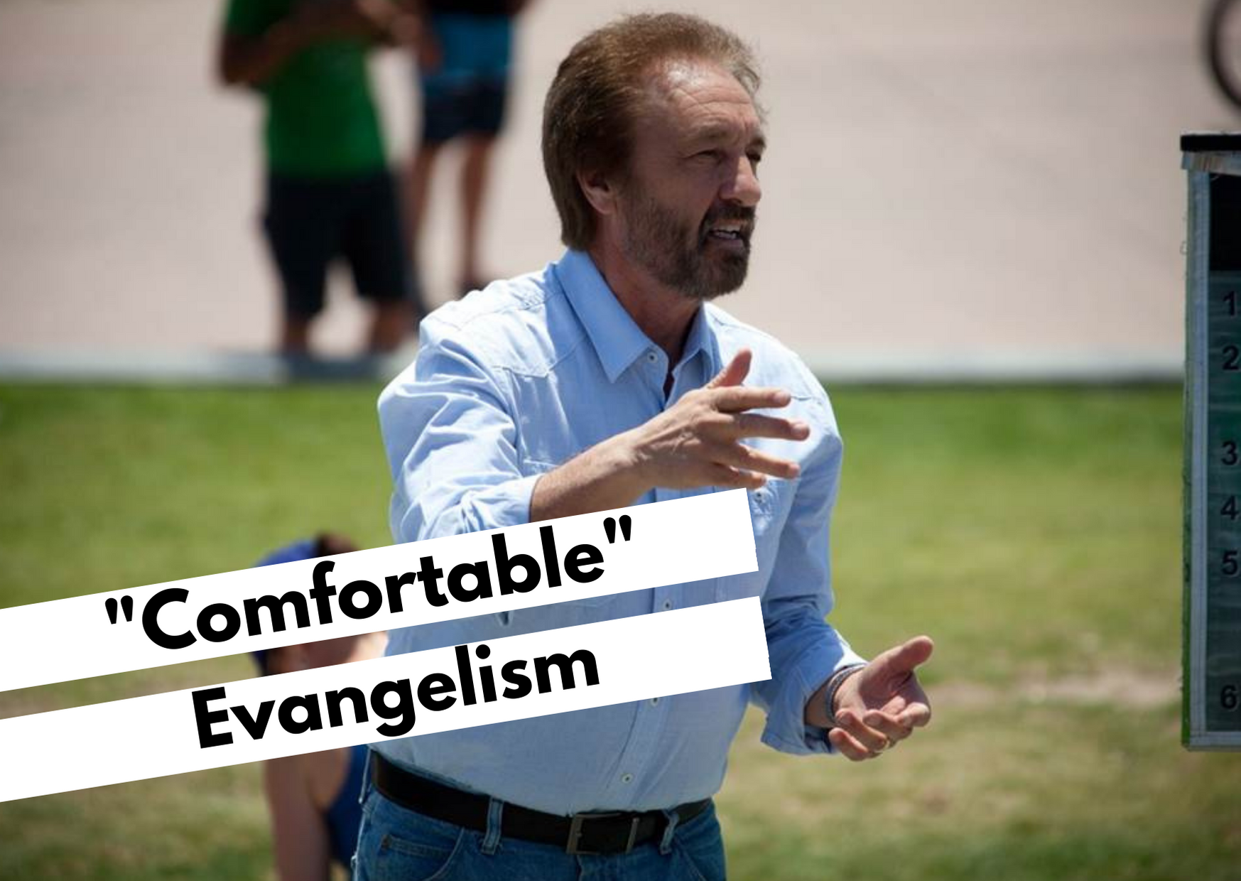 "Comfortable" Evangelism 