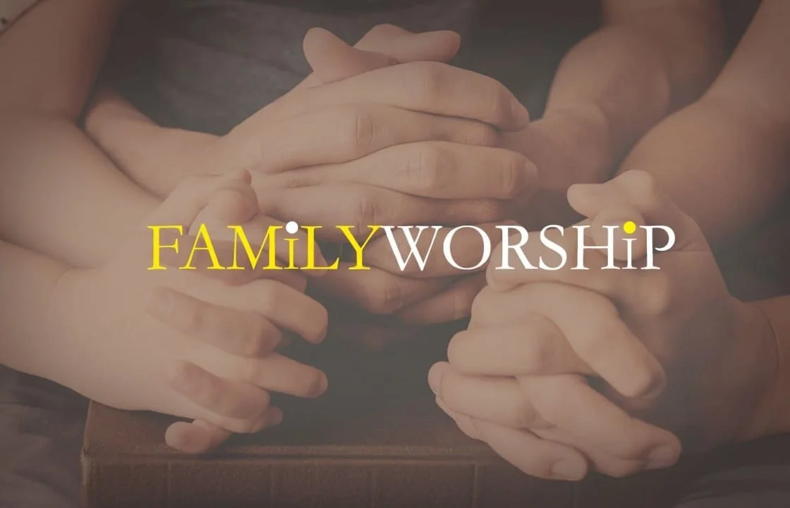 Family Worship 