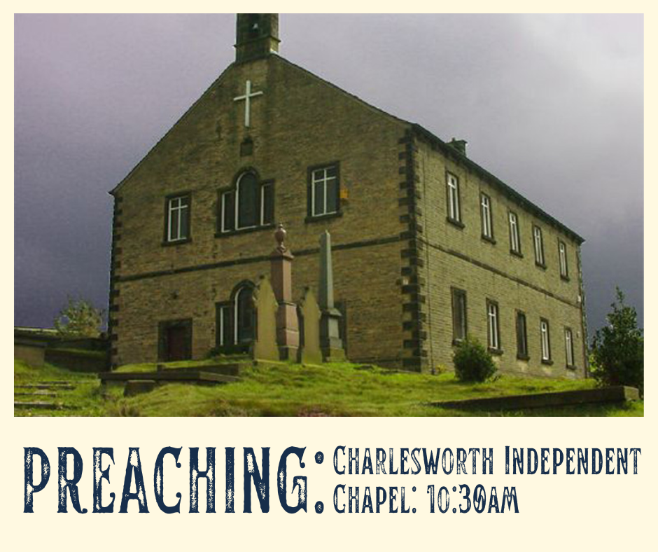 Preaching: Charlesworth Independant Chapel