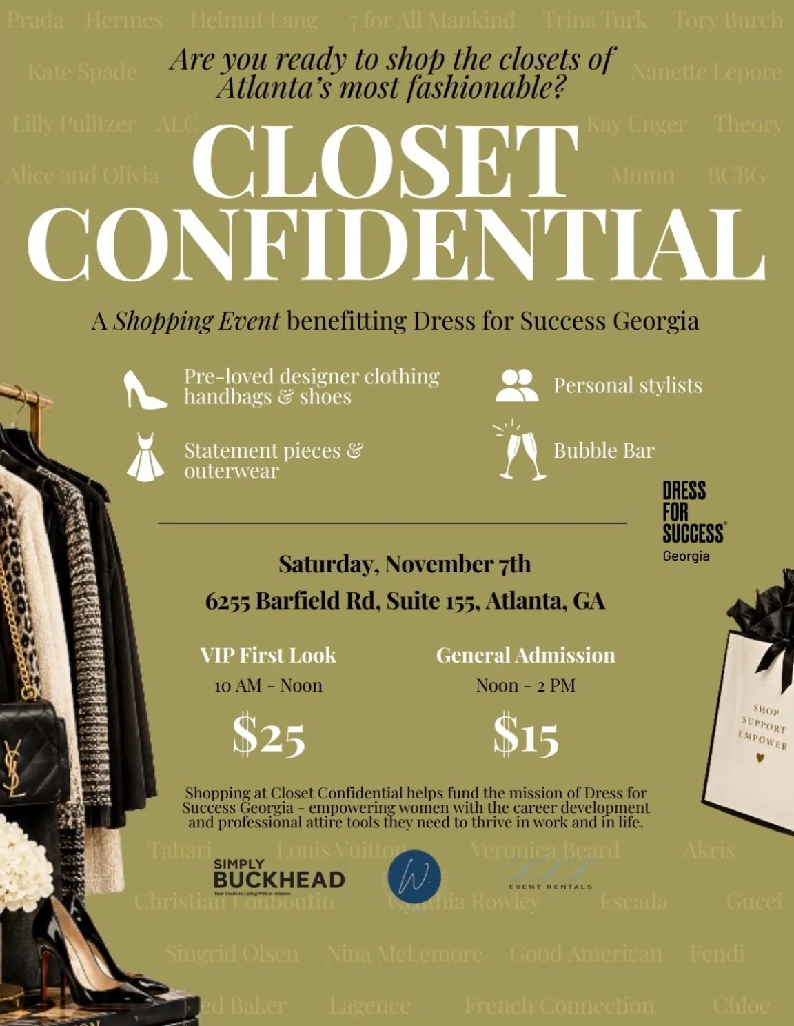 VIP tickets are going FAST, and prices are going UP!

Get first dibs on incredible designer finds at Closet Confidential on November 7th! VIP tickets are selling quickly, and General Admission is still available.

Don&rsquo;t wait! Shop for a cause a