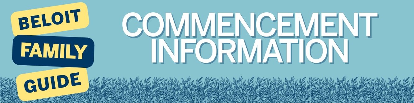 Beloit Family Guide E-mail Header: Commencement Information