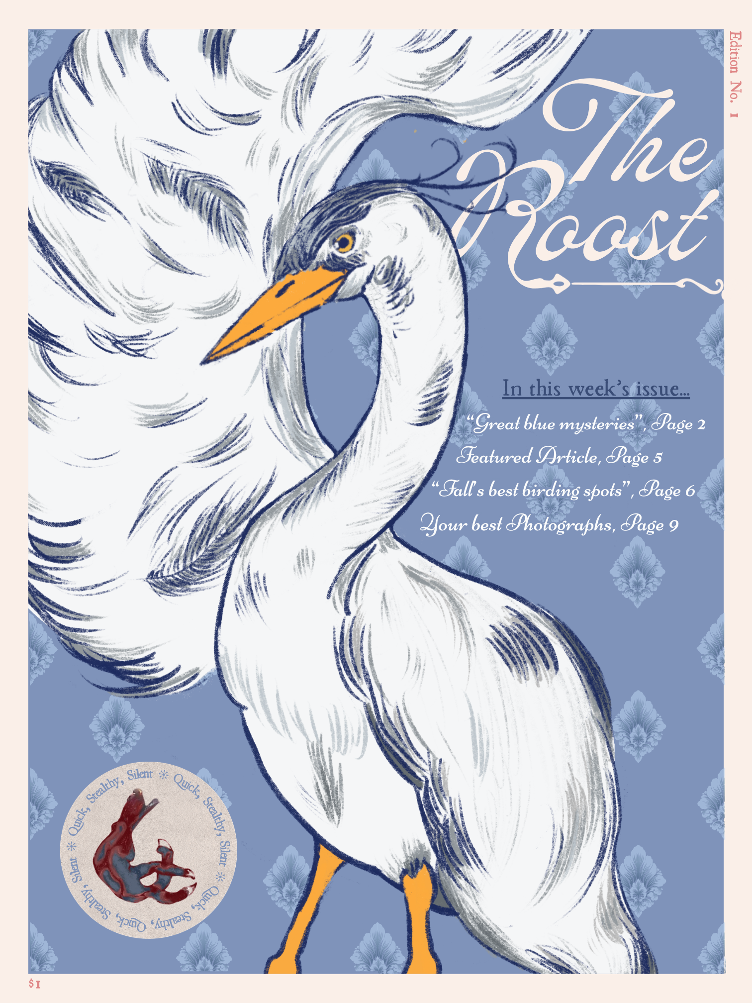 The Roost, Edition No. 1: "Great Blue Mystery" 
Procreate, Canva
16 x 20

The first edition of The Roost featured a Great Blue Heron flourishing its wing as the focus of the cover. The addition of a dismembered talon of a Great Blue Heron was an inte