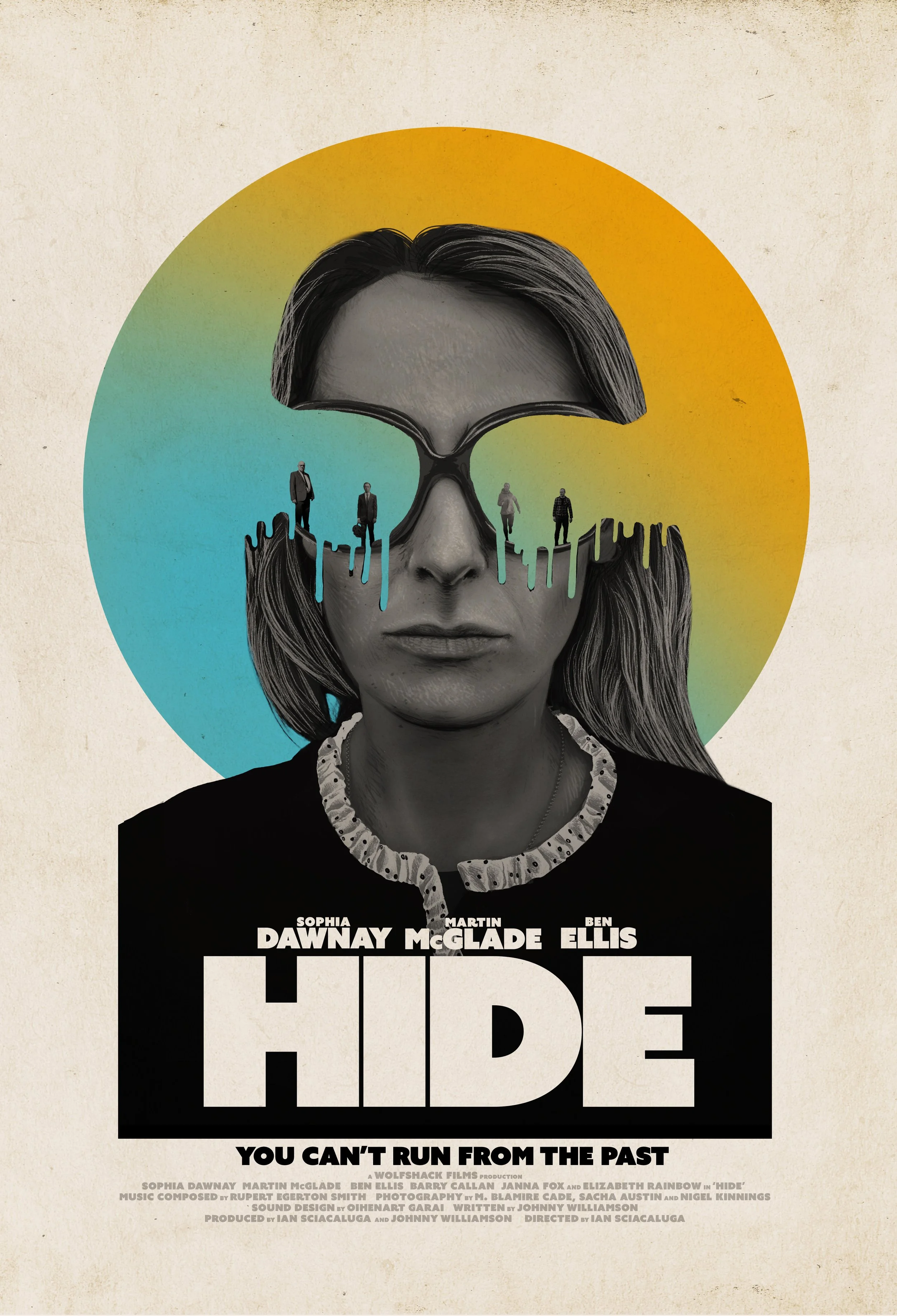 A poster for the movie "Hide" featuring a woman with glasses and long hair, with tiny figures of people standing on the glasses' rims, and a colorful gradient background. The poster includes the names Sophia Dawnay, Martin McGlade, and Ben Ellis, with the tagline "You can't run from the past."