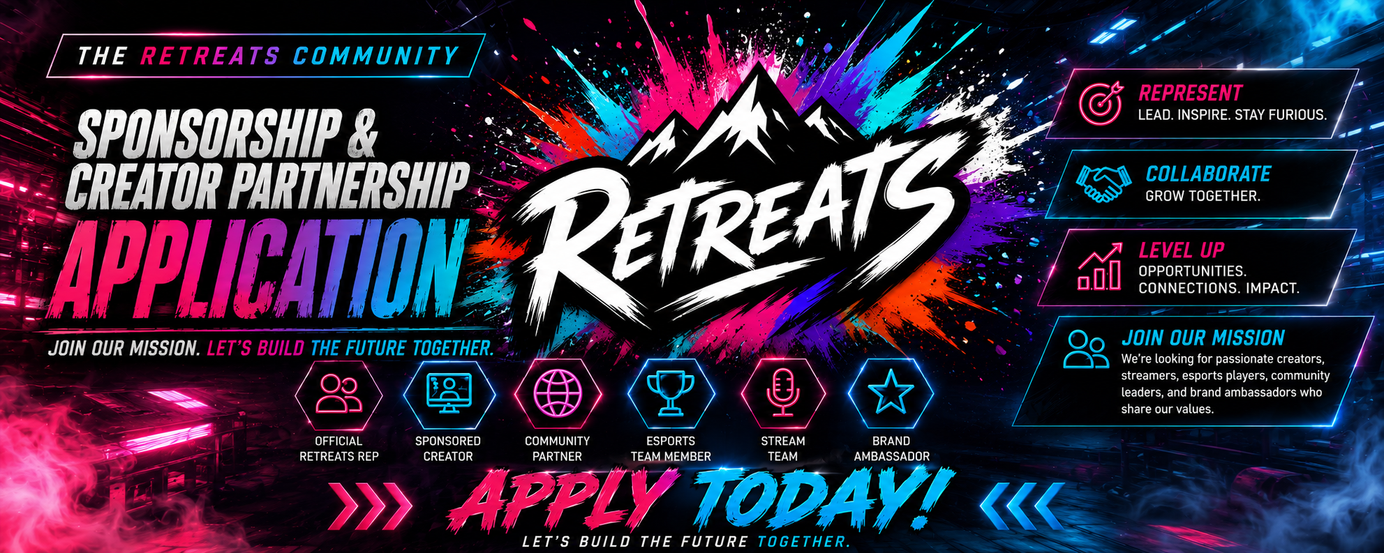 A vibrant, neon-colored graphic promoting 'Retreats Application' for a community event. It features a mountain logo with splashes of pink, blue, purple, and orange in the background. Text highlights sponsorship and partnership opportunities, mission statements, and application call-to-action. Icons represent different roles like official retreats representative, sponsored creator, community partner, esports team member, stream team, and brand ambassador.