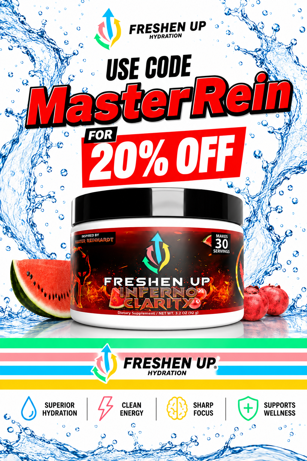 Advertisement for a hydration supplement called Freshen Up Inferno Clarity, offering 20% off with code MasterRein. The product is inspired by Master Reinhardt and makes 30 servings. The image features a container of the supplement, watermelon and lychee fruits, water splashes, and symbols highlighting hydration, energy, focus, and wellness.