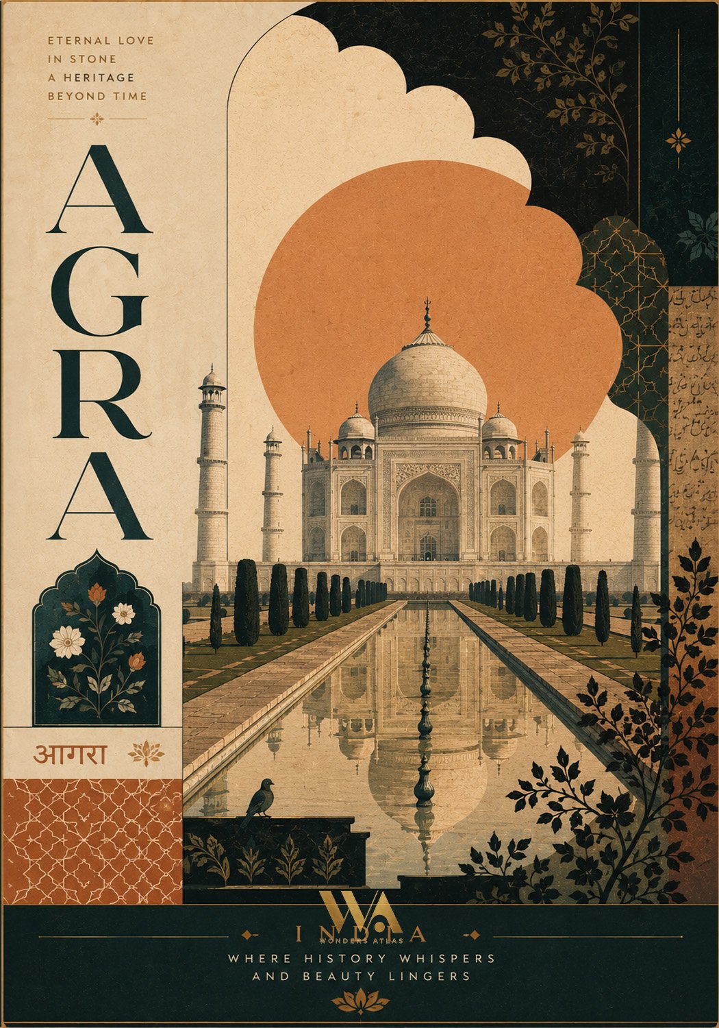 Illustration of the Taj Mahal with a large orange cloud background, surrounded by decorative floral patterns, with text reading 'AGRA', 'Eternal Love in Stone, A Heritage Beyond Time' and 'India, Where History Whispers and Beauty Lingers'.