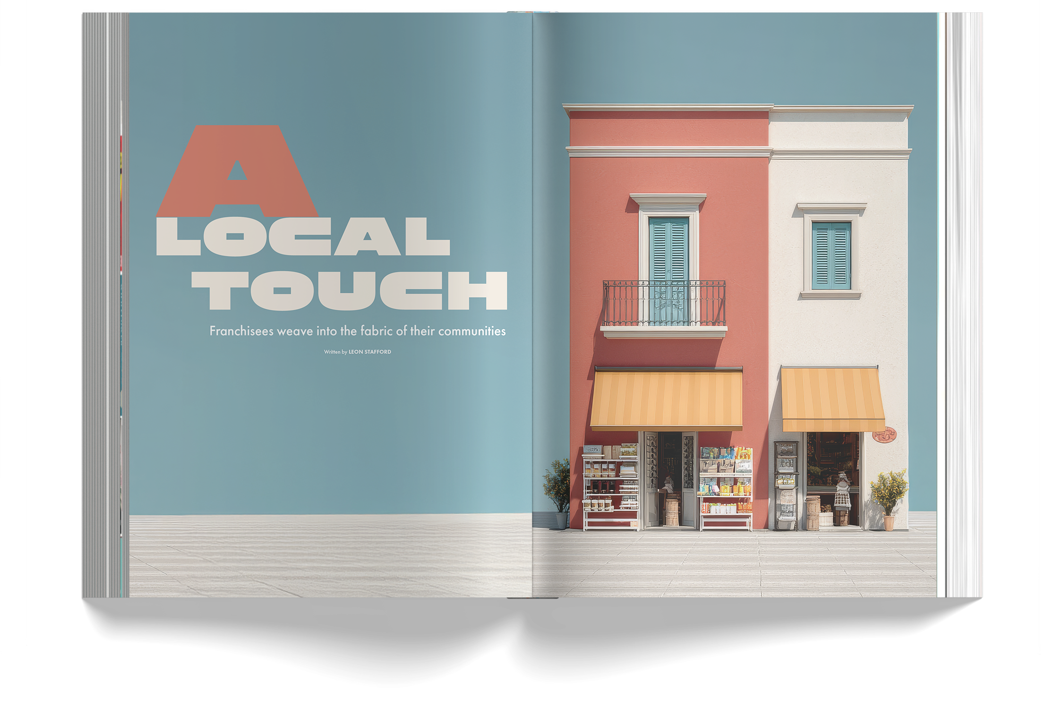 A magazine spread with large text on the left page reading 'A LOCAL TOUCH' and a subtitle 'Franchisees weave into the fabric of their communities.' The right page shows a colorful building painted in pink and cream with small shops at the ground leve