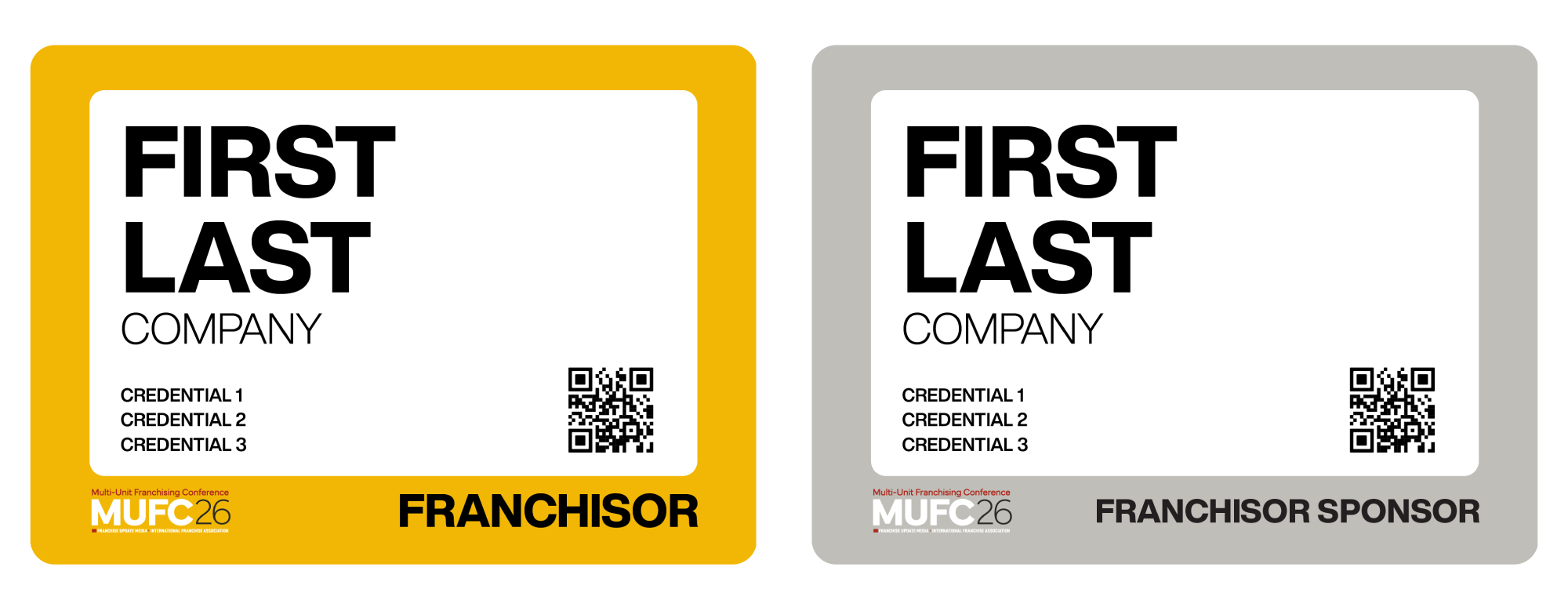 Two conference badges for Multi-Unit Franchising Conference, one with a yellow border labeled 'Fronhisor' and the other with a gray border labeled 'Franchisor Sponsor'. Each badge shows the words 'First Last', 'Company', and three credentials with QR codes at the bottom.