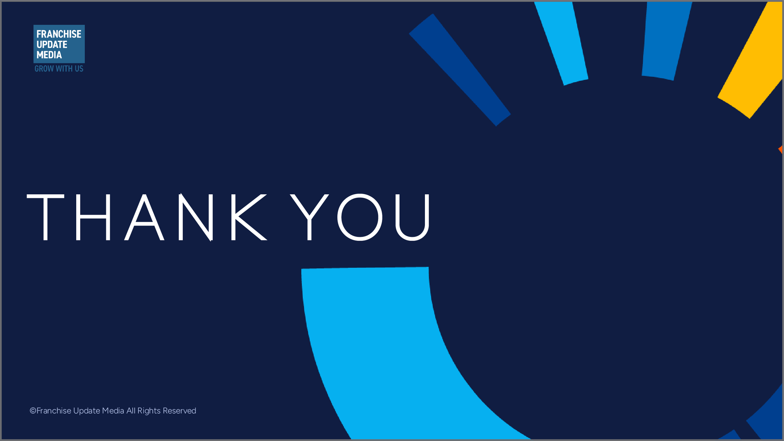A digital graphic with a dark blue background and various shapes in blue and yellow. The text 'THANK YOU' is prominently displayed in white, large letters. In the top left corner, there's a blue box with the text 'FRANCHISE UPDATE MEDIA' and a taglin