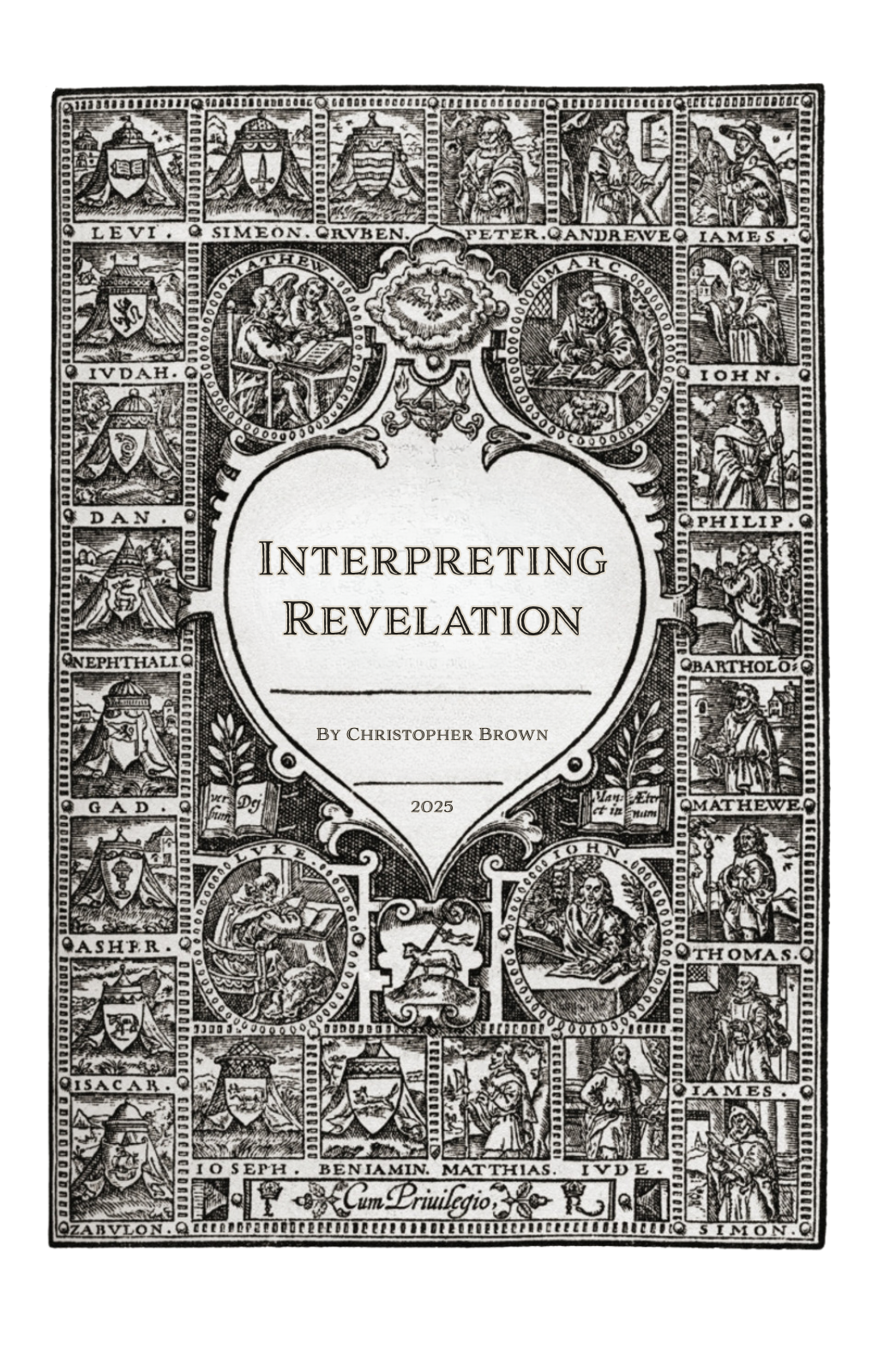 Interpreting Revelation: A Detailed Guide to Historicist, Futurist, Preterist, and Idealist Views
