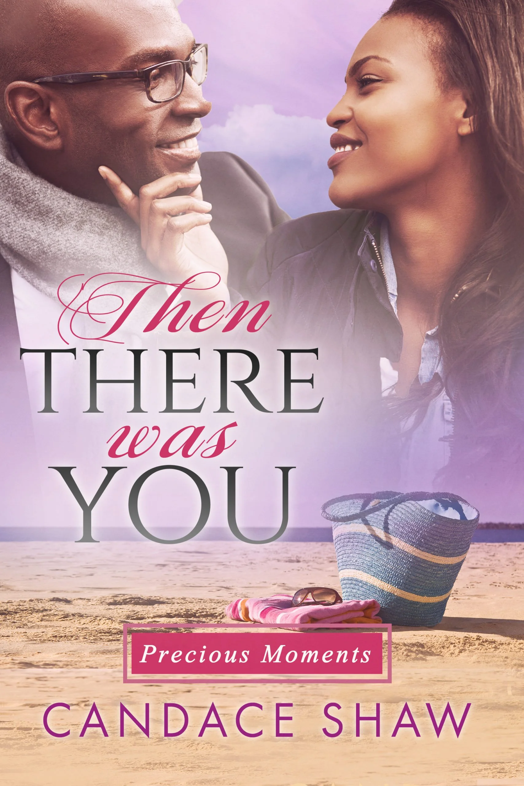 New Release Spotlight - Then There was You (Precious Moments Book 3), by Candace Shaw