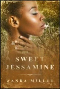 Book Spotlight - Sweet Jessamine, by Wanda Miller