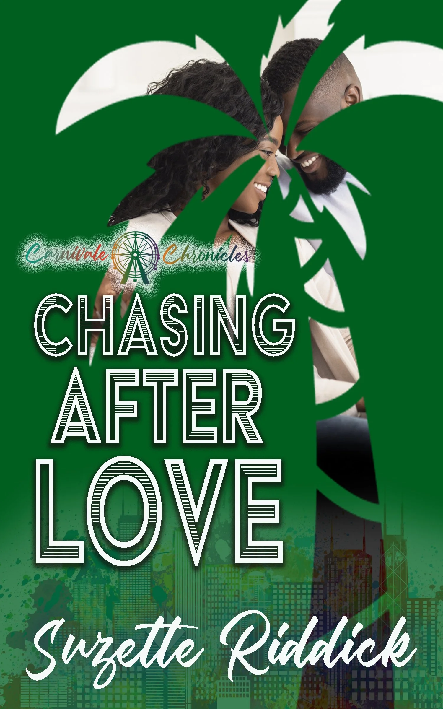 New Release Spotlight - Chasing After Love (Carnivale Chronicles), by Suzette Riddick