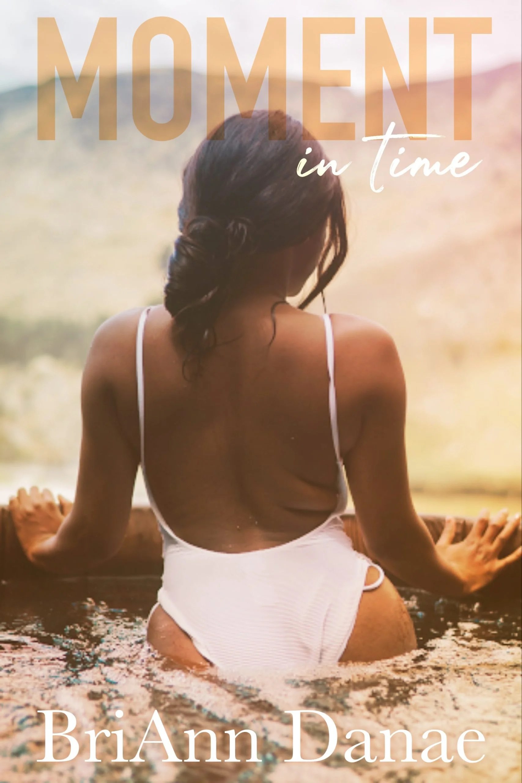 New Release Spotlight - Moment In Time, by BriAnn Danae