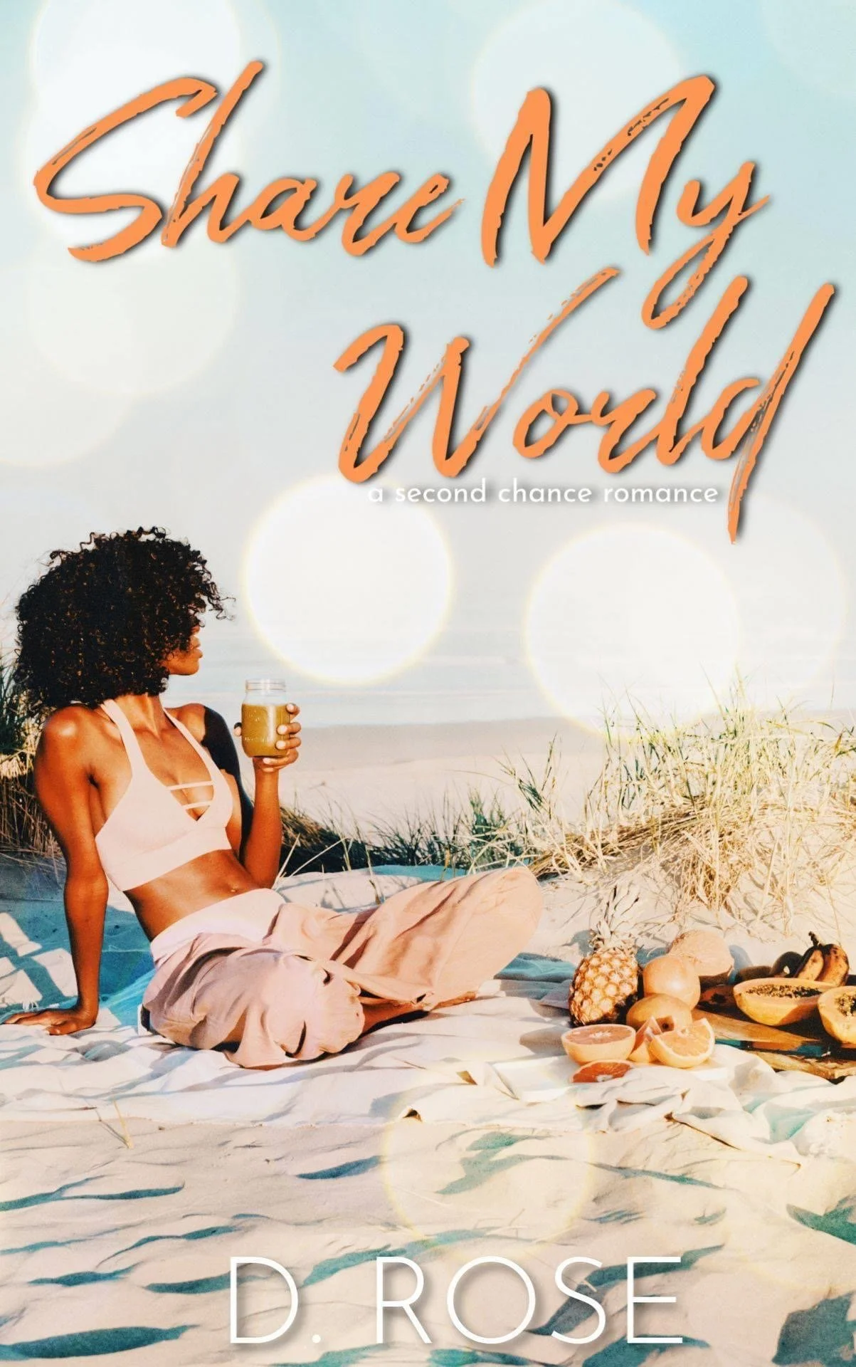 New Release Spotlight - Share My World, by D. Rose