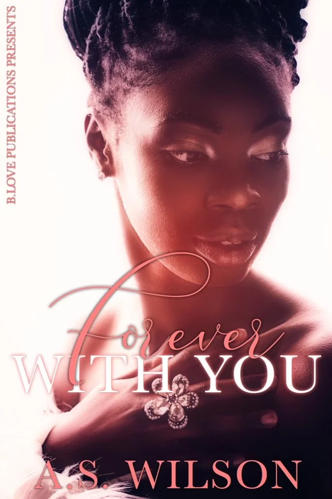 New Release Spotlight - Forever With You, by A.S. Wilson