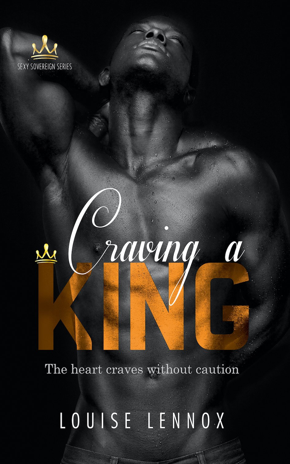 New Release Spotlight - Craving a King: An African Royal Romance (Sexy Sovereign Series Book 1), by Louise Lennox
