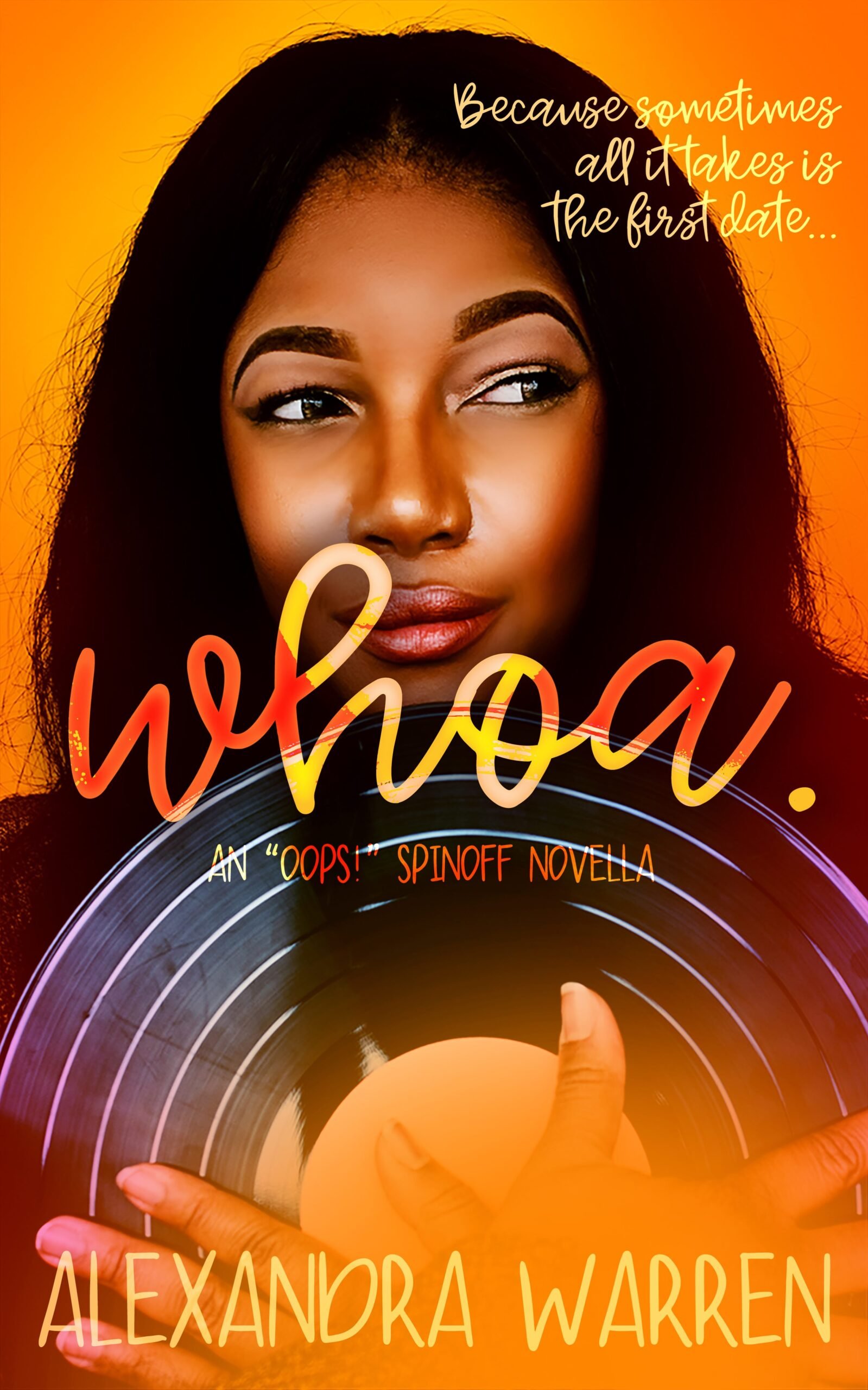 New Release Spotlight - Whoa.: An "Oops!" Spinoff Novella, by Alexandra Warren