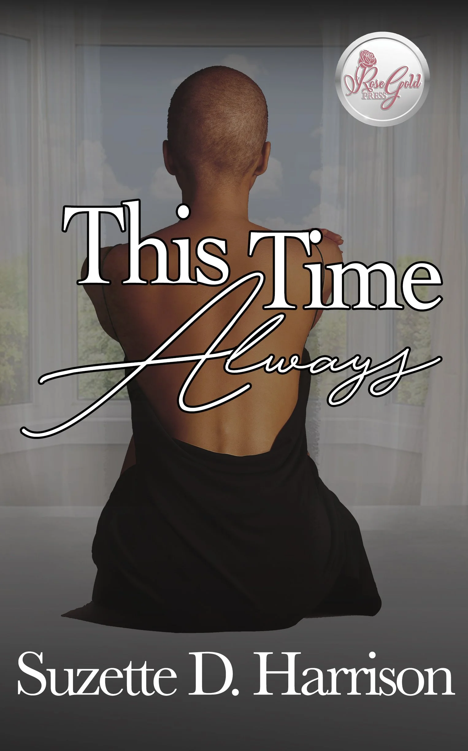Book Spotlight - This Time Always, by Suzette D. Harrison