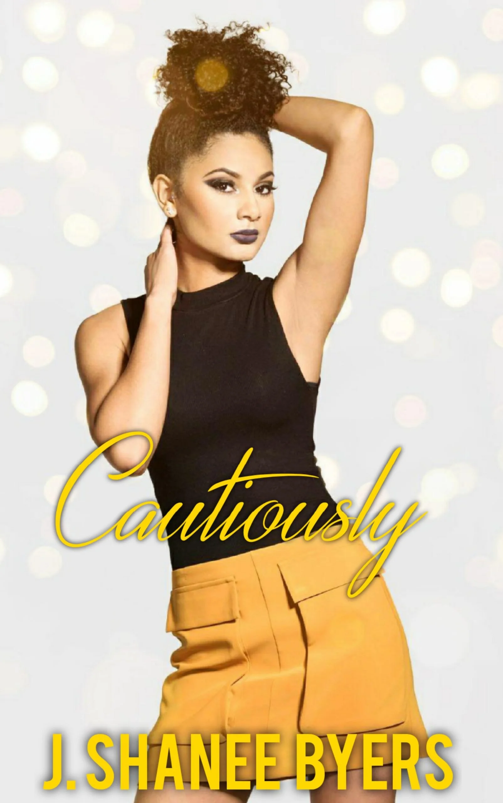 Book Spotlight - Cautiously, by J. Shanee Byers