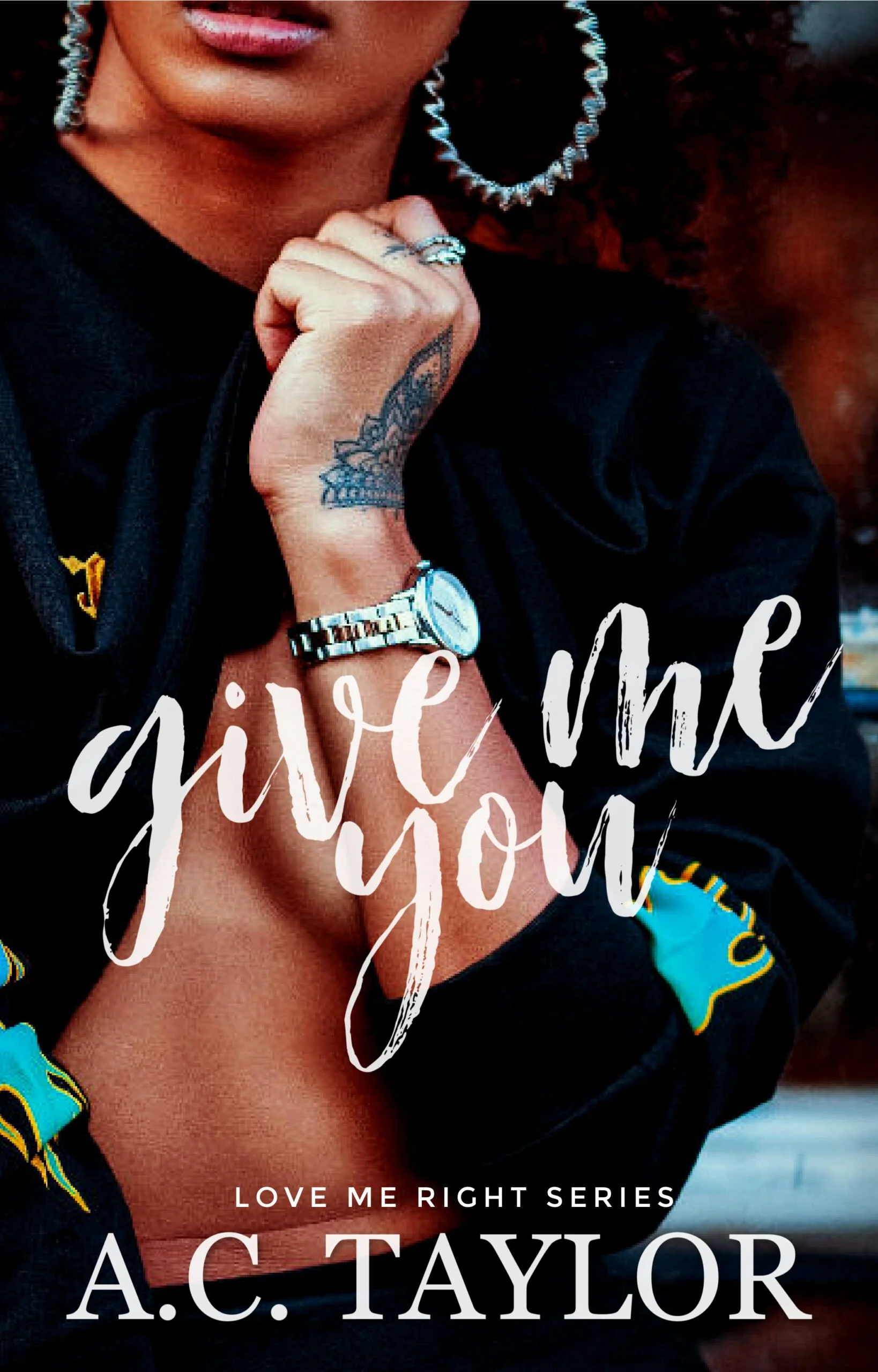 New Release Spotlight - Give Me You, by A.C. Taylor