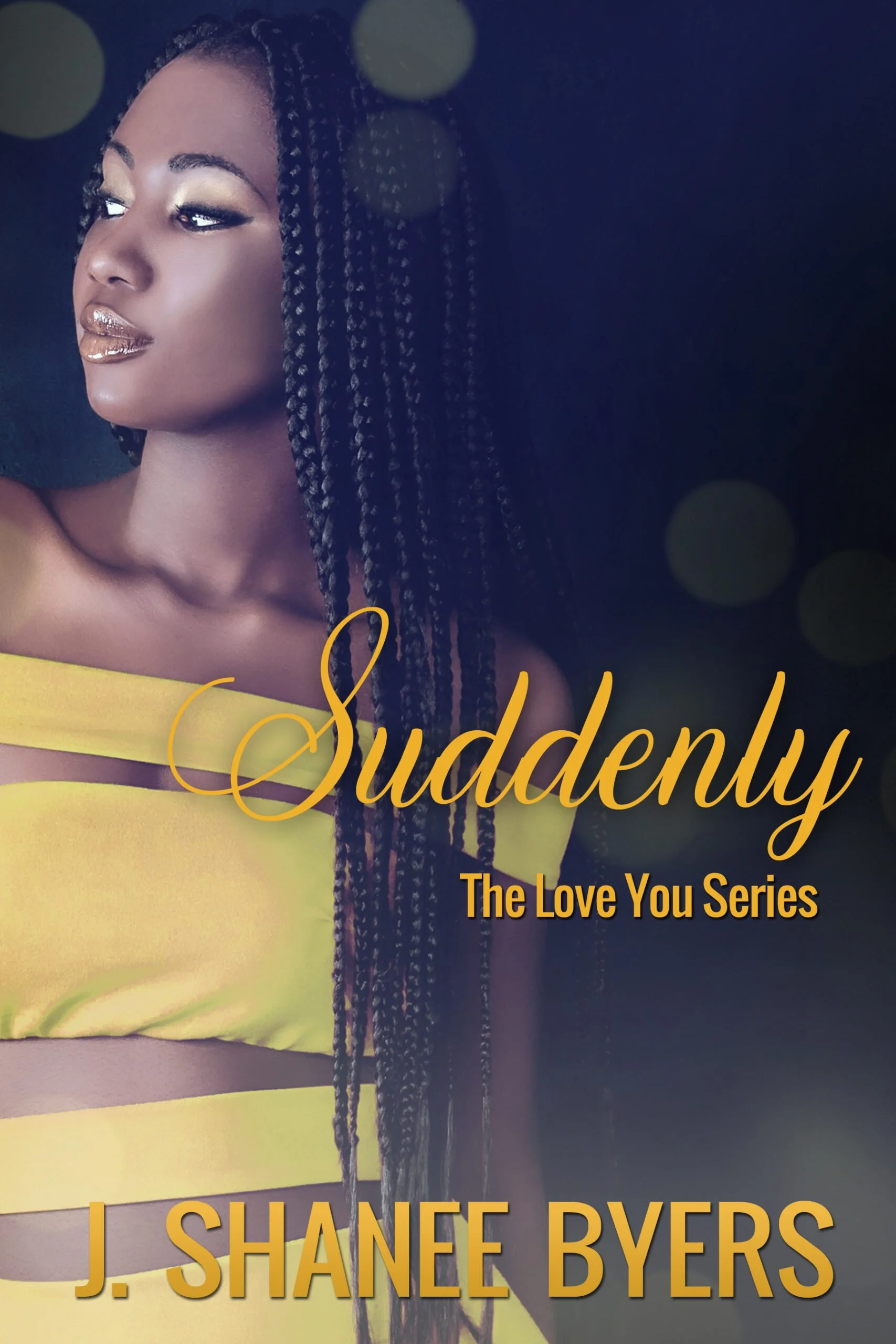 New Release Spotlight - Suddenly, by J. Shanee Byers