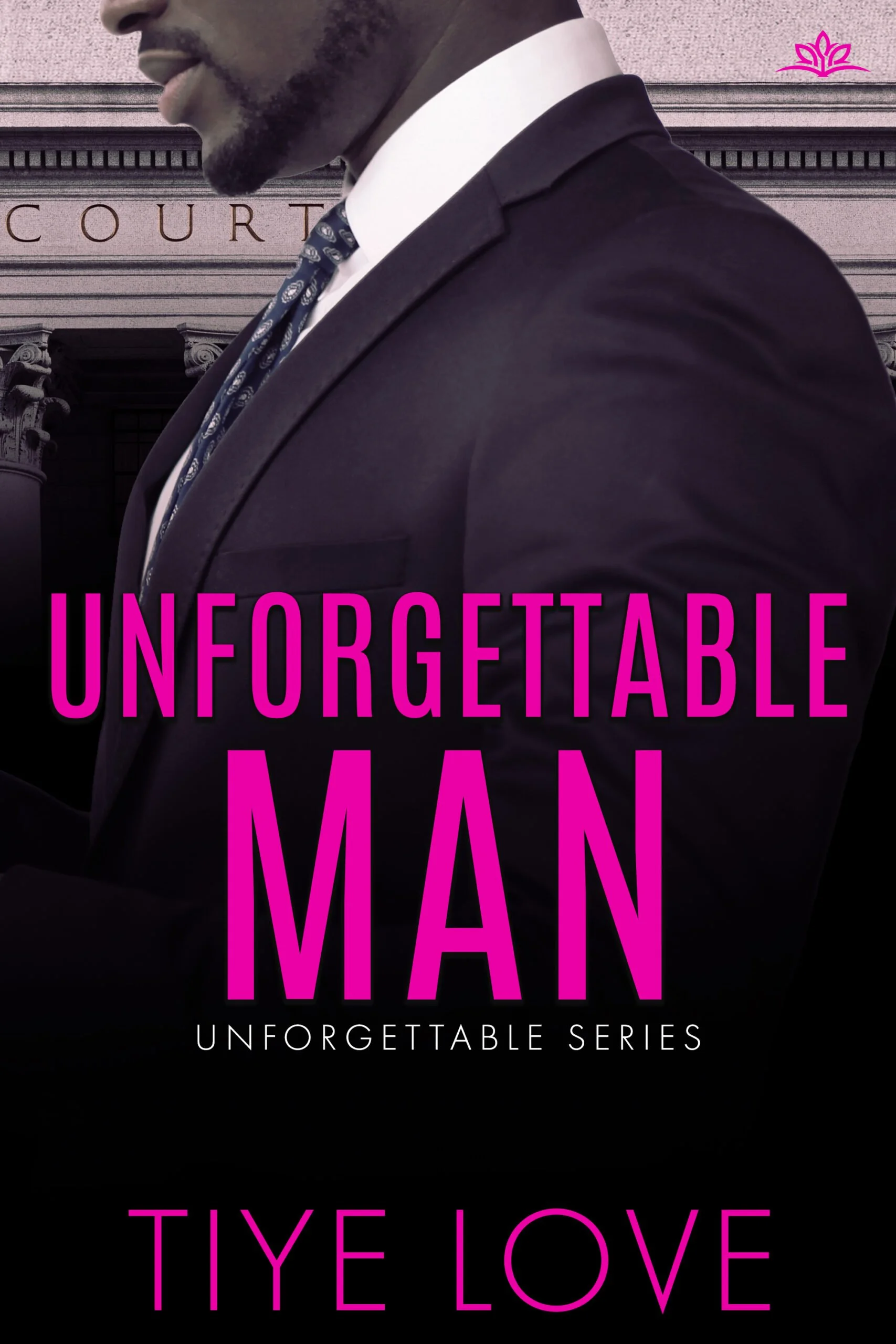 New Release Spotlight - Unforgettable Man, by Tiye Love