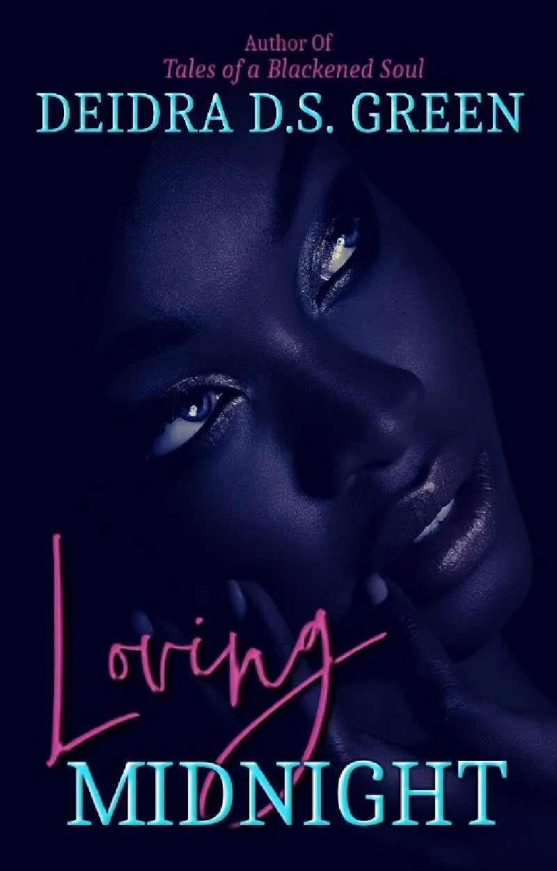 New Release Spotlight - Loving Midnight, by Deidra D. S. Green