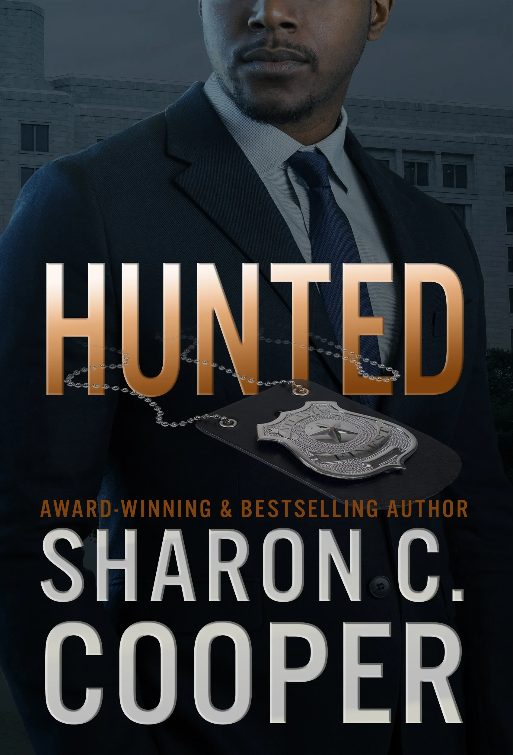 New Release Spotlight - Hunted (Atlanta's Finest Series Book 6), by Sharon C. Cooper