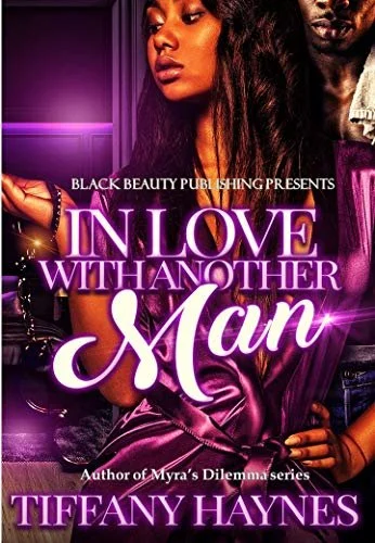 Book Spotlight - In Love With Another Man, by Tiffany Haynes