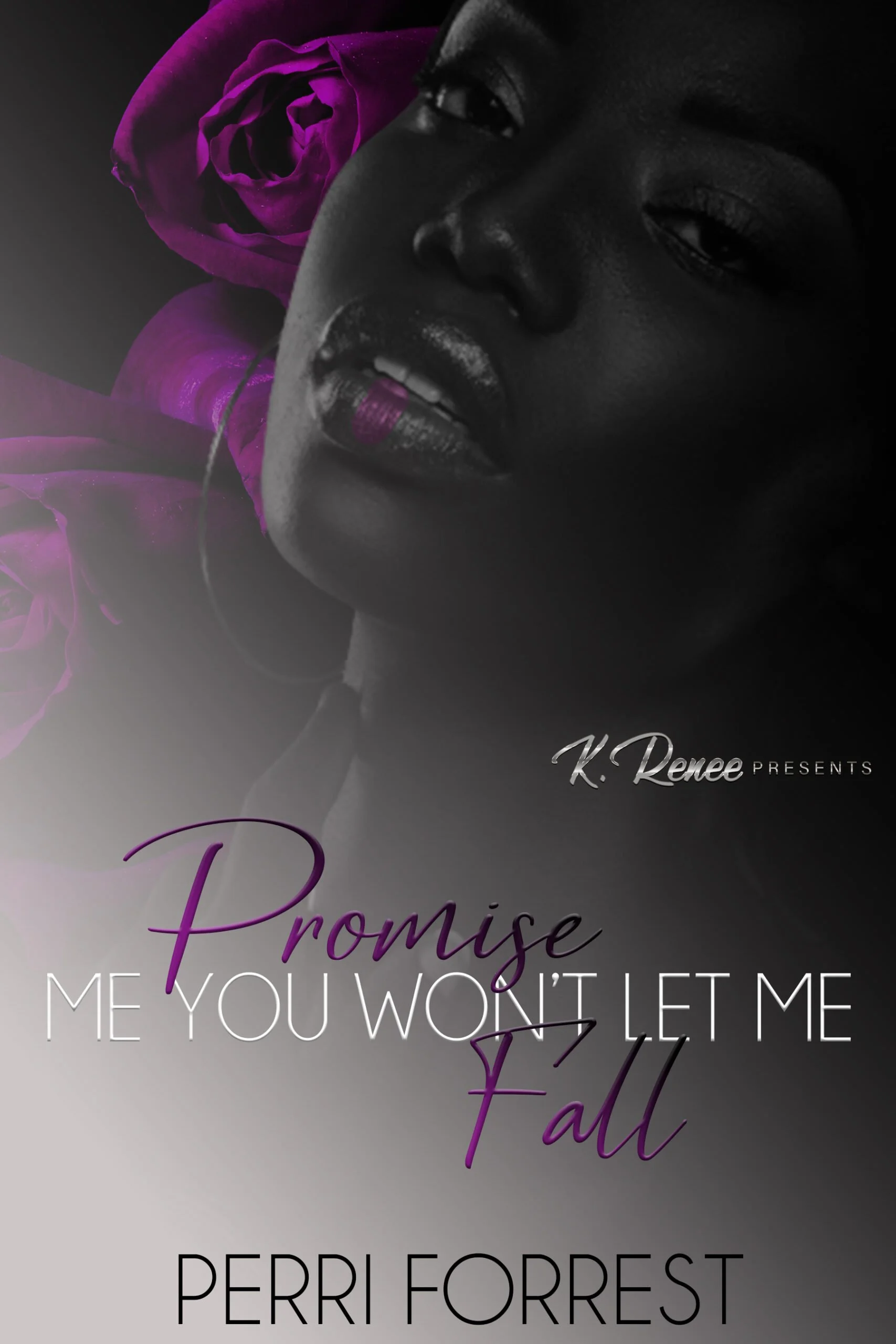 New Release Spotlight - Promise Me You Won't Let Me Fall, by Perri Forrest