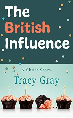 New Release Spotlight - The British Influence, by Tracy Gray