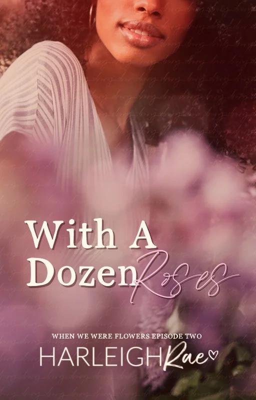 New Release Spotlight - With A Dozen Roses, by Harleigh Rae