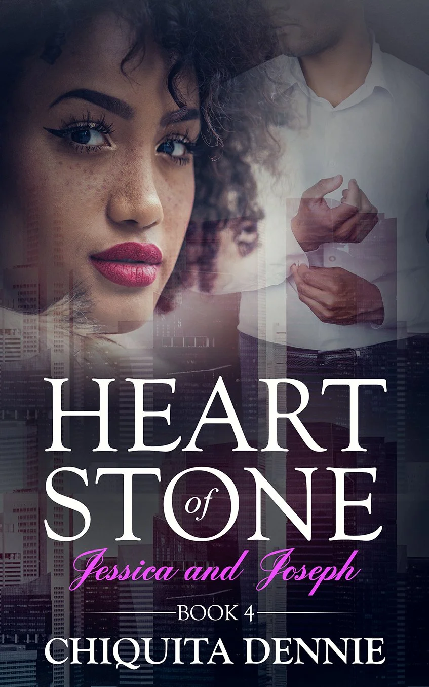 New Release Spotlight - Heart of Stone Book 4 (Jessica &Joseph), by Chiquita Dennie