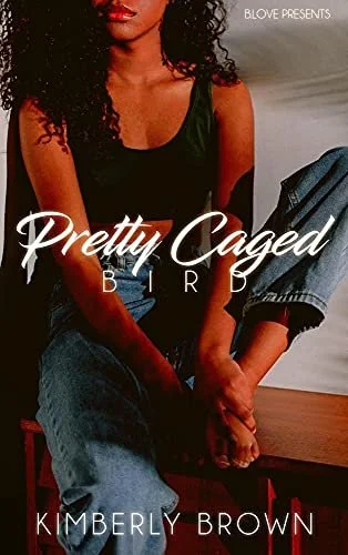 New Release Spotlight - Pretty Caged Bird, by Kimberly Brown