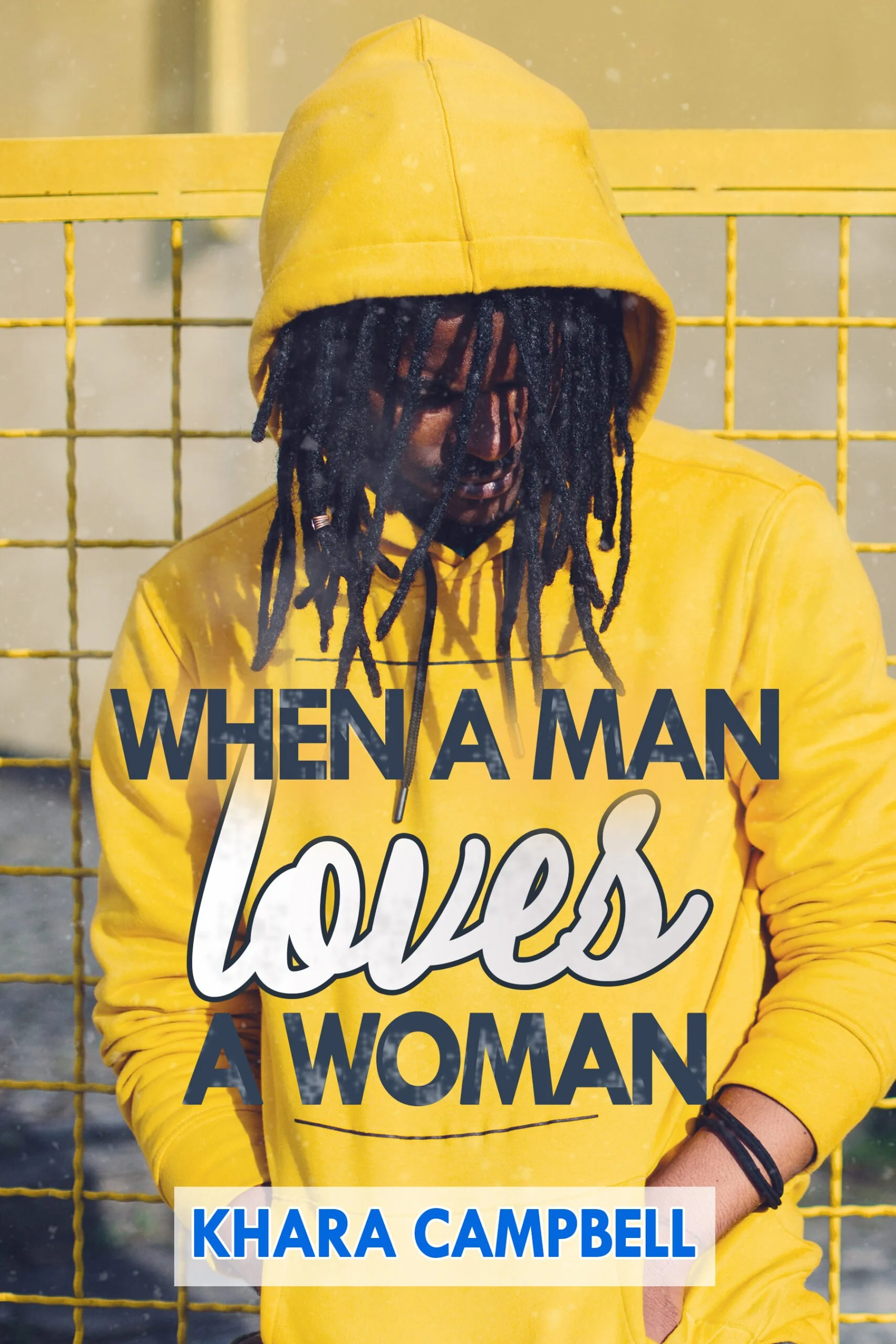 New Release Spotlight - When A Man Loves A Woman, by Khara Campbell
