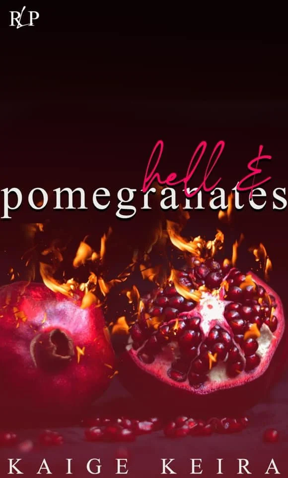 New Release Spotlight - Hell and Pomegranates, by Kaige Keira