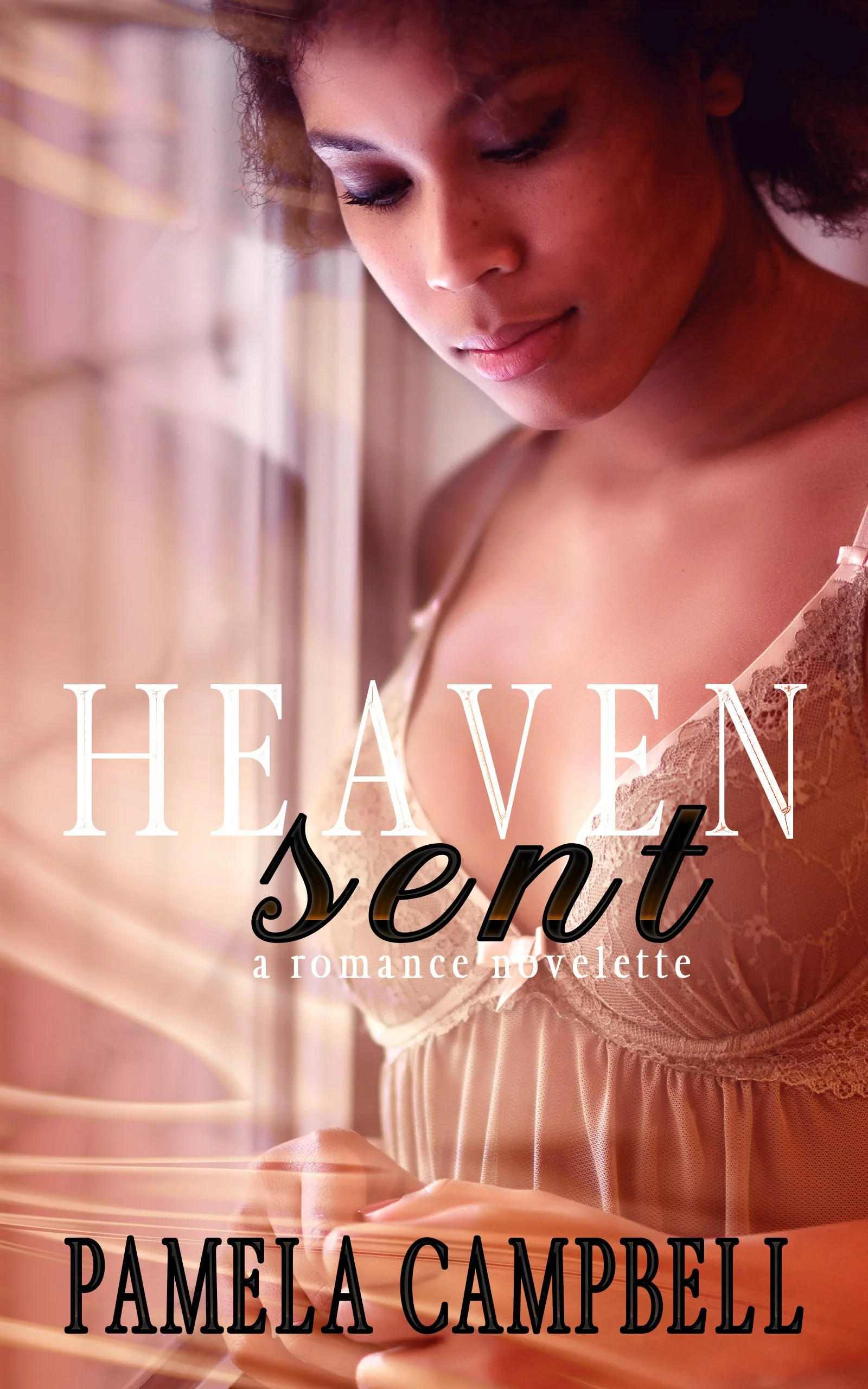 New Release Spotlight - Heaven Sent, by Pamela Campbell