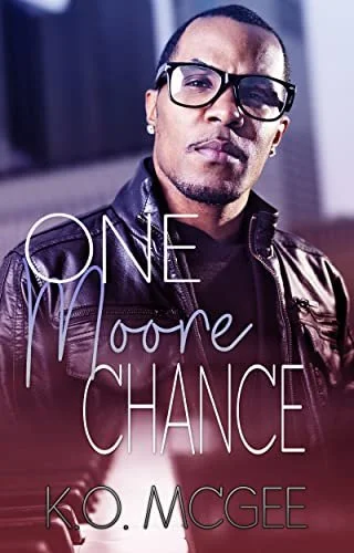 New Release Spotlight - One Moore Chance, by K.O. McGee