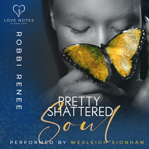 Audiobook Spotlight - Pretty Shattered Soul, by Robbi Renee