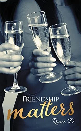 Book Spotlight - Friendship Matters, by Rona D. Drinkard