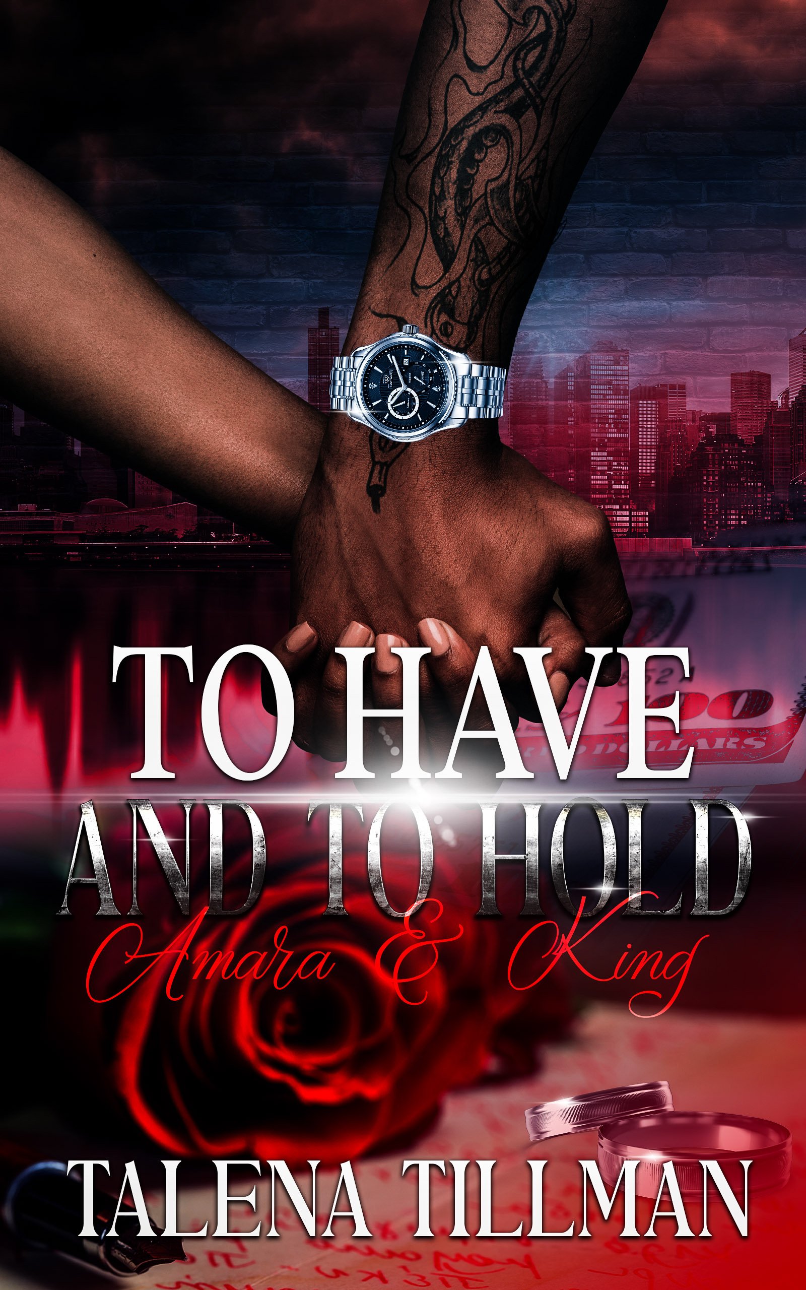 New Release Spotlight - To Have and To Hold: Amara & King, by Talena Tillman